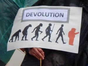Devolution. One of several along this theme.