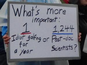 Another favorite: What's more important? 1 idiot golfing for a year, or 1,244 post-doc scientists?